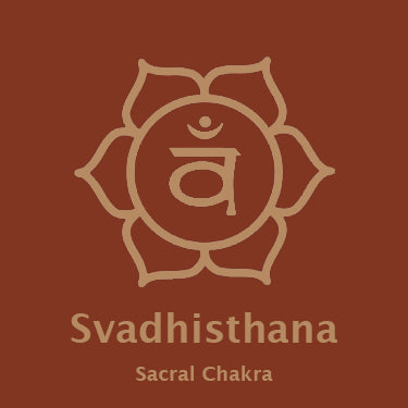 Sacral Chakra - Svadhisthana